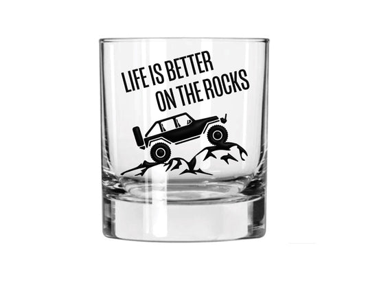 "Life is Better on the Rocks" Whiskey Glass