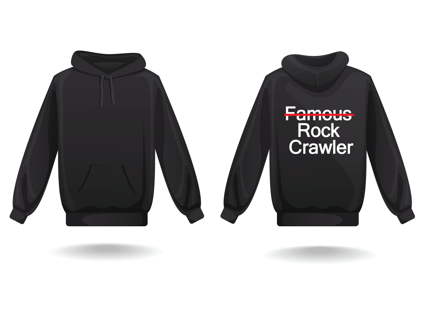 "Not so Famous Rock Crawler" Hoodie
