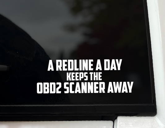 "A Redline a Day Keeps the OBD2 Scanner Away" Vinyl Decal