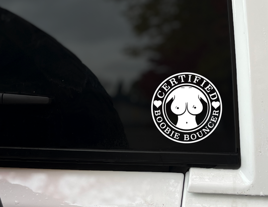 "Certified Boobie Bouncer" Vinyl Decal