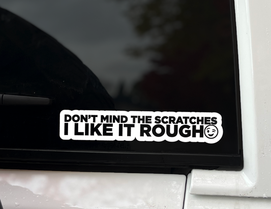"I Like It Rough ;)" Vinyl Decal