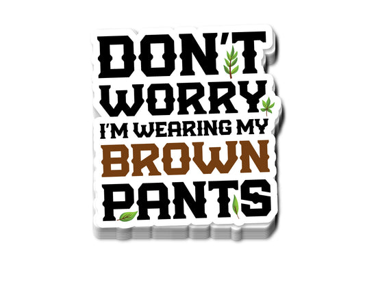 "Brown Pants" Sticker