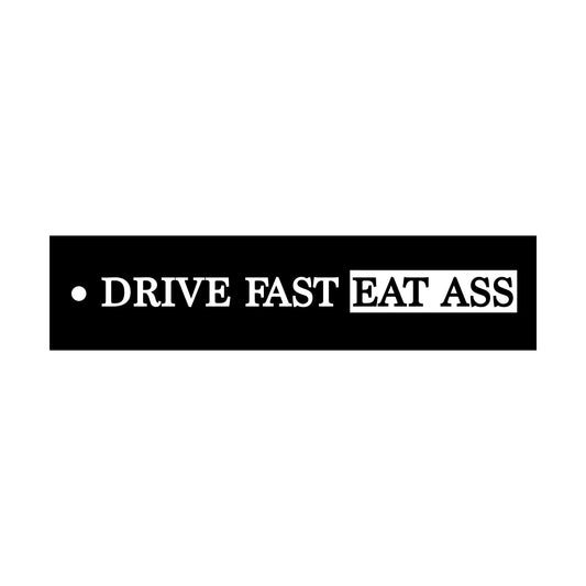 "Drive Fast, Eat Ass" Flight Tag