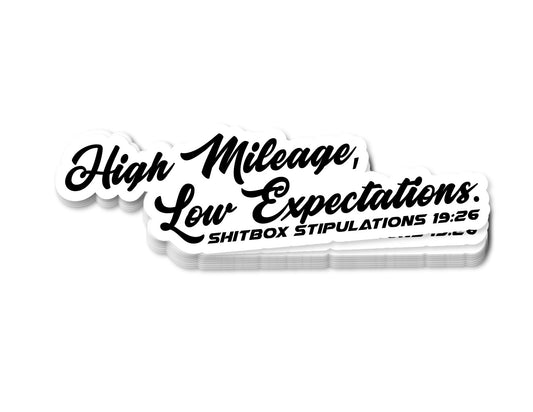 "High Mileage, Low Expectations" Sticker