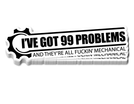 "99 Problems" Sticker