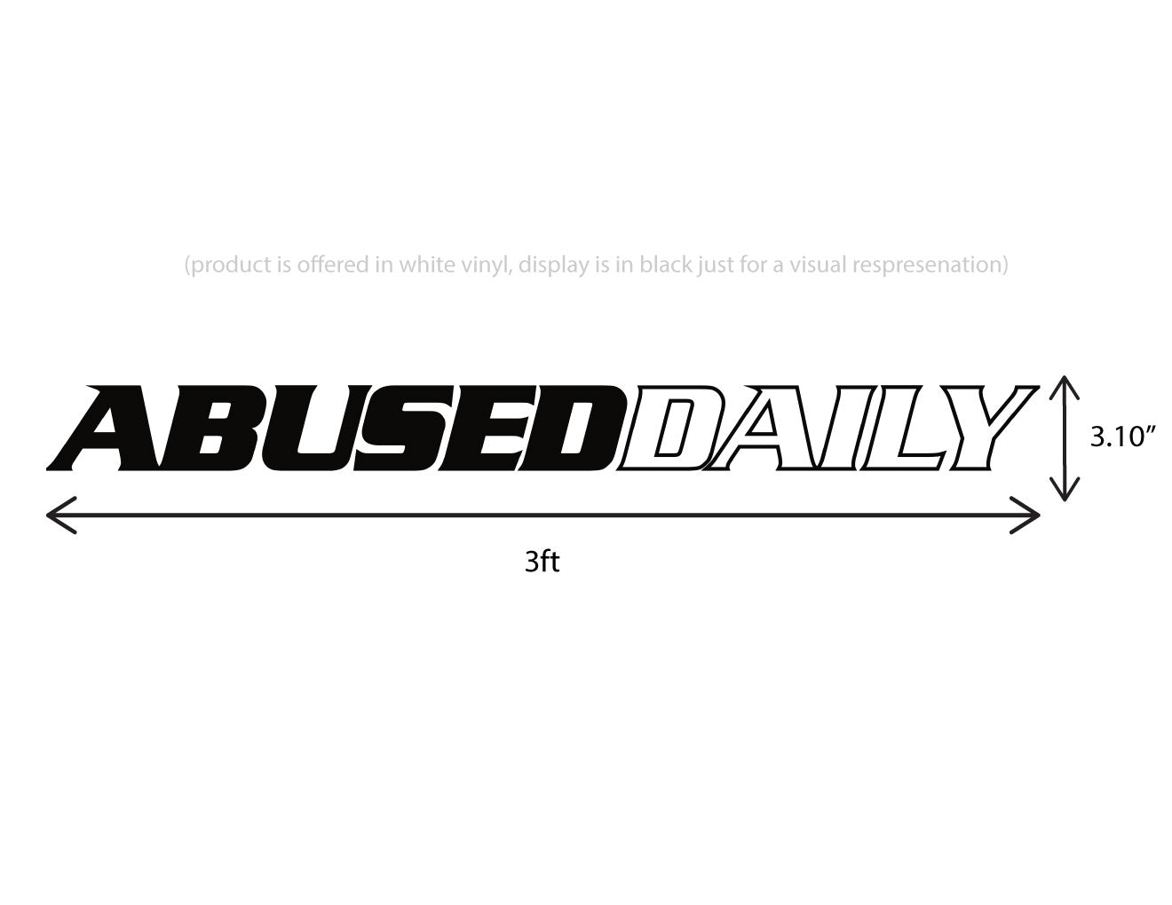 "Abused Daily" Windshield Banner (3ft)