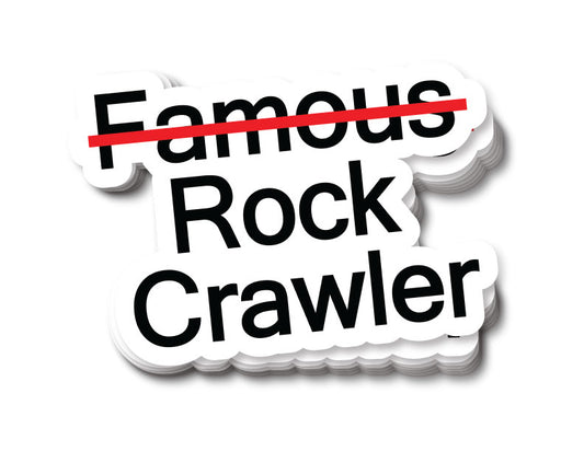 "Not so Famous Rock Crawler" Sticker