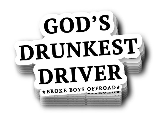 "God's Drunkest Driver" Sticker
