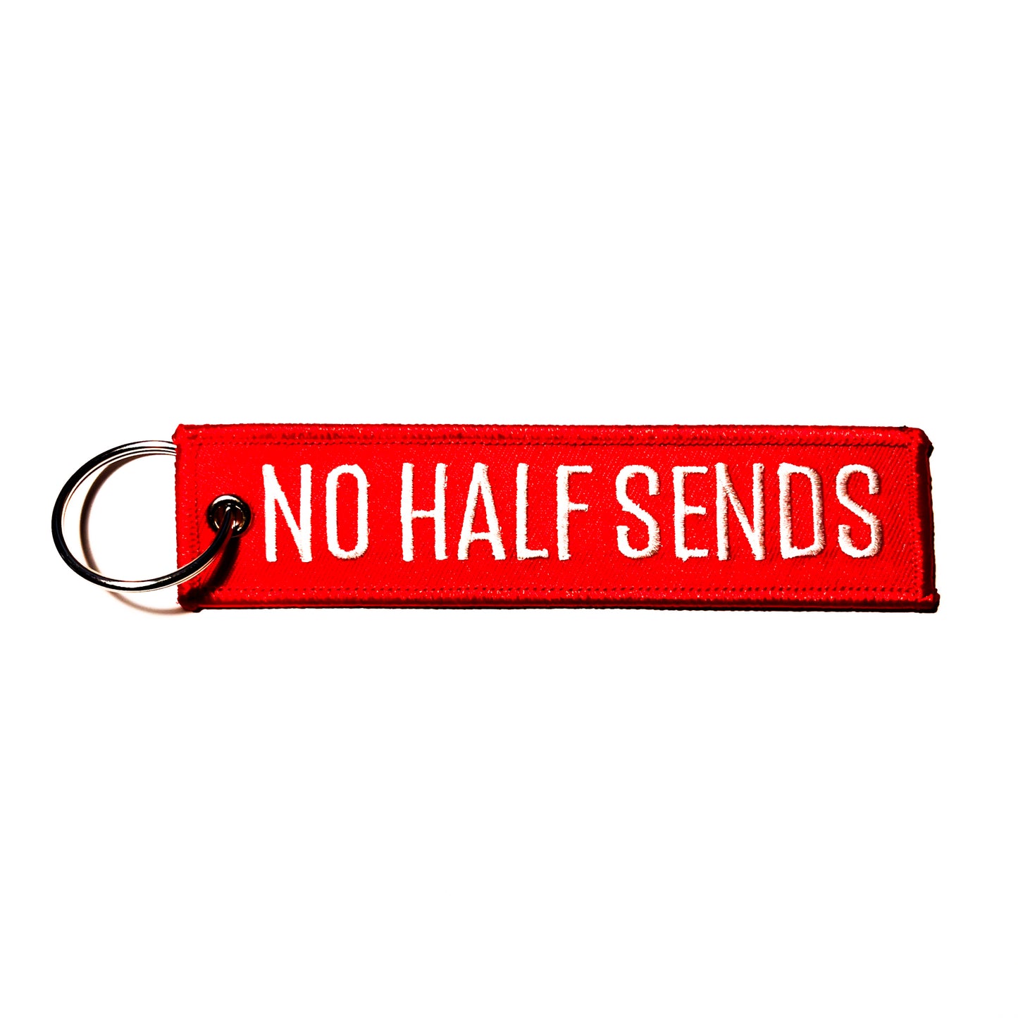 "NO HALF SENDS" Flight Tag