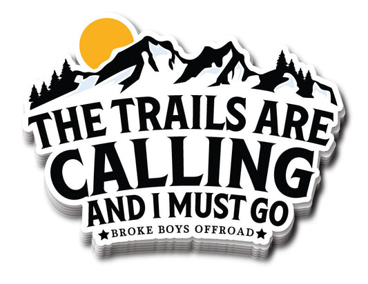 "The Trails are Calling" Sticker