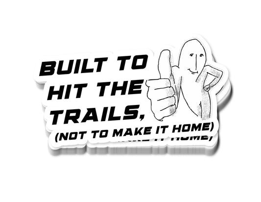"Reliably Unreliable" Sticker
