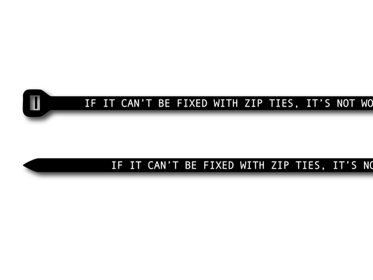 "First Resort, Last Hope" Zip Ties