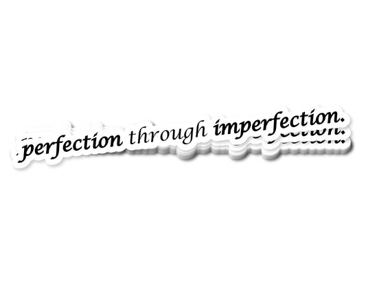 "Perfectly Imperfect" Sticker