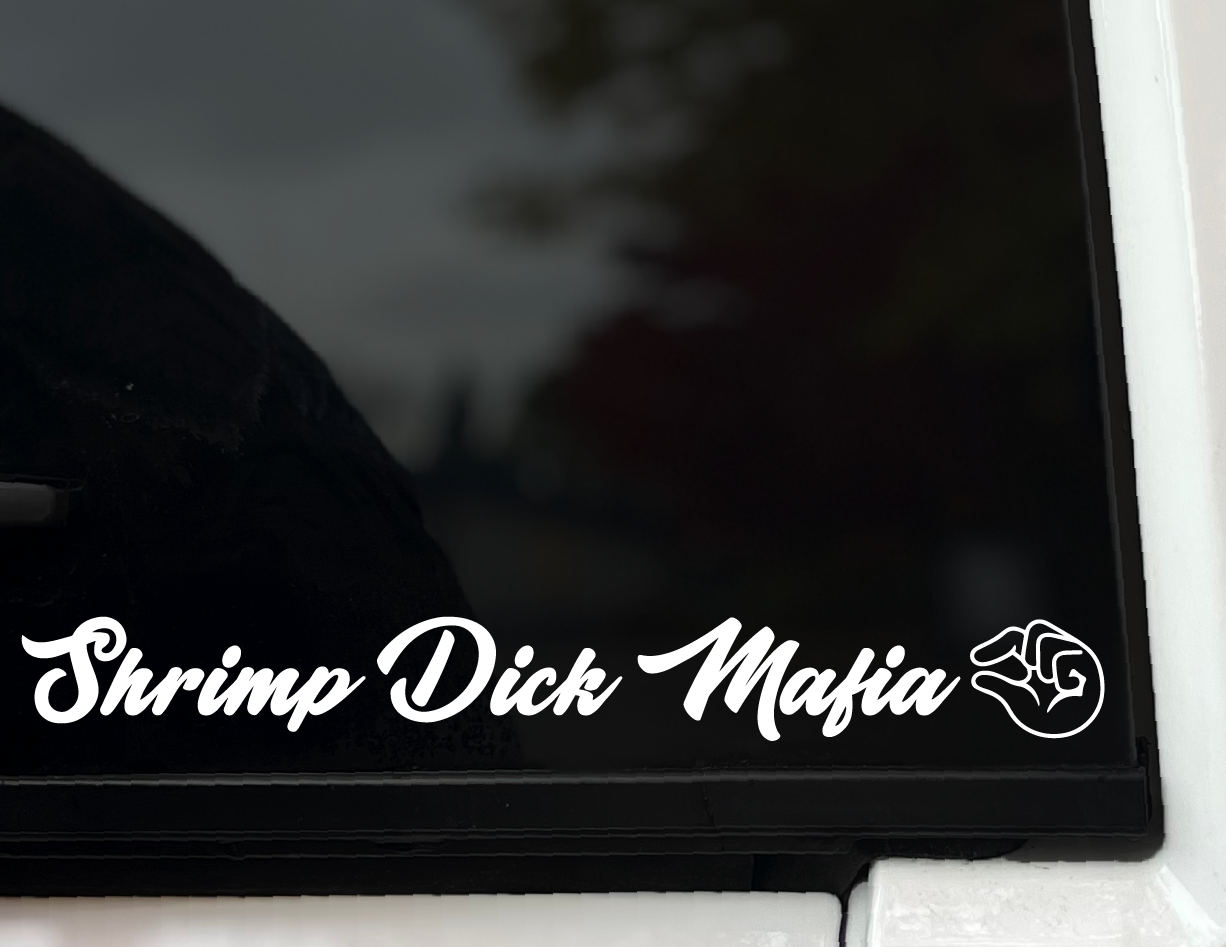 "Shrimp Dick Mafia" Vinyl Decal