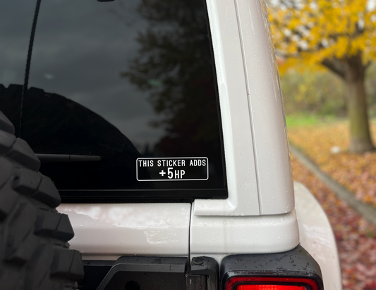 "This Sticker Adds 5HP" Vinyl Decal